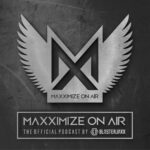 Blasterjaxx – Maxximize On Air