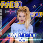 Nuovi Emergenti con Arly Joi